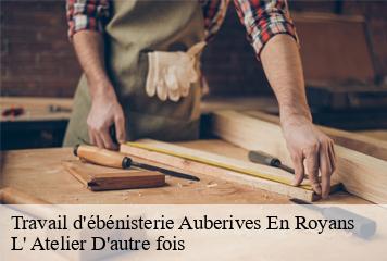 Travail d'ébénisterie  auberives-en-royans-38680 L' Atelier D'autre fois