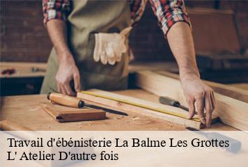 Travail d'ébénisterie  la-balme-les-grottes-38390 L' Atelier D'autre fois