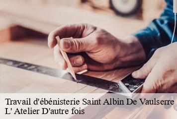 Travail d'ébénisterie saint-albin-de-vaulserre-38480 L' Atelier D'autre fois