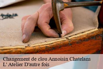 Changement de clou  annoisin-chatelans-38460 L' Atelier D'autre fois