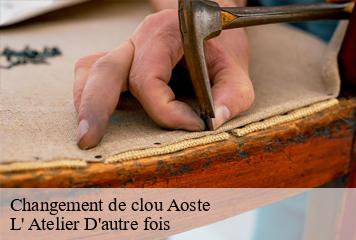 Changement de clou  aoste-38490 L' Atelier D'autre fois