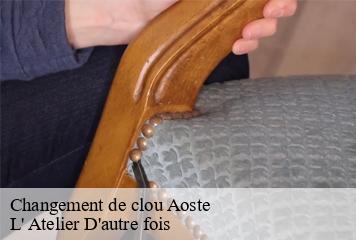 Changement de clou  aoste-38490 L' Atelier D'autre fois