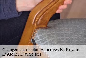 Changement de clou  auberives-en-royans-38680 L' Atelier D'autre fois