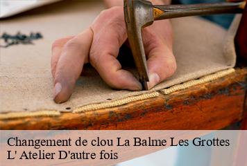 Changement de clou  la-balme-les-grottes-38390 L' Atelier D'autre fois