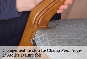 Changement de clou  le-champ-pres-froges-38190 L' Atelier D'autre fois